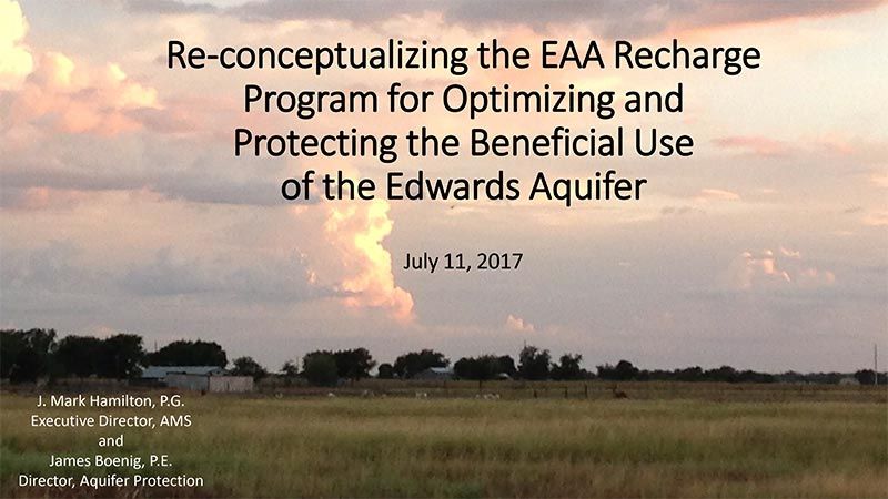 Re-conceptualizing the EAA Recharge Program for Optimizing and Protecting the Beneficial Use of the Edwards Aquifer