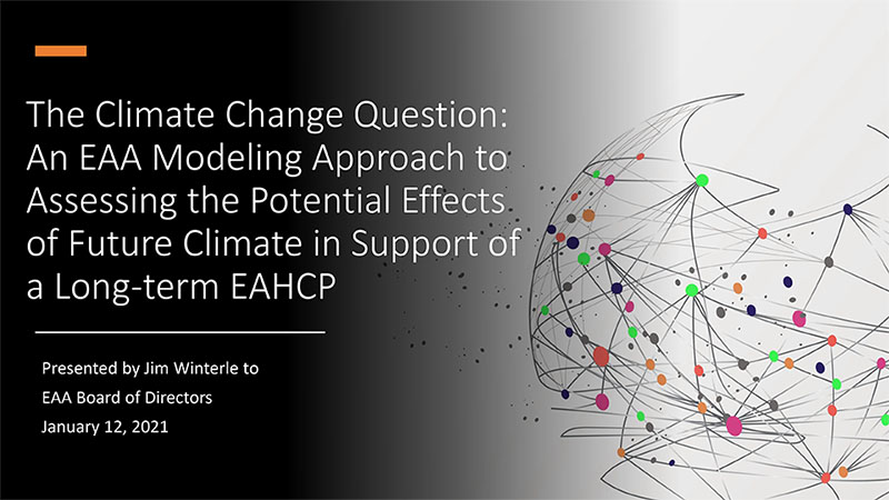The Climate Change Question: An EAA Modeling Approach to Assessing the Potential Effects of Future Climate in Support of a Long-term EAHCP