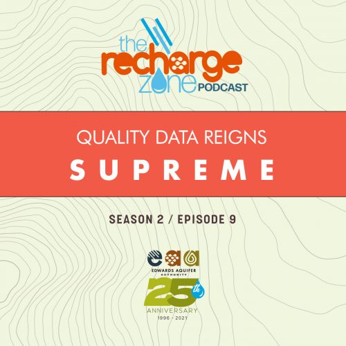 Season 2, Episode 9 Quality Data Reigns Supreme | Why is collecting environmental data about the Edwards Aquifer important and how is it stored?