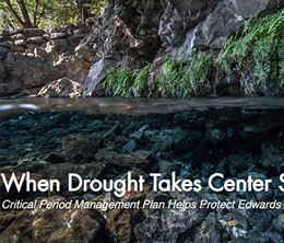 When Drought Takes Center Stage: Critical Period Management Plan Helps Protect Edwards Aquifer