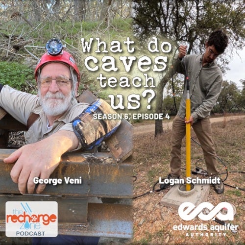 Season 6, Episode 4-What do caves teach us about the Edwards Aquifer