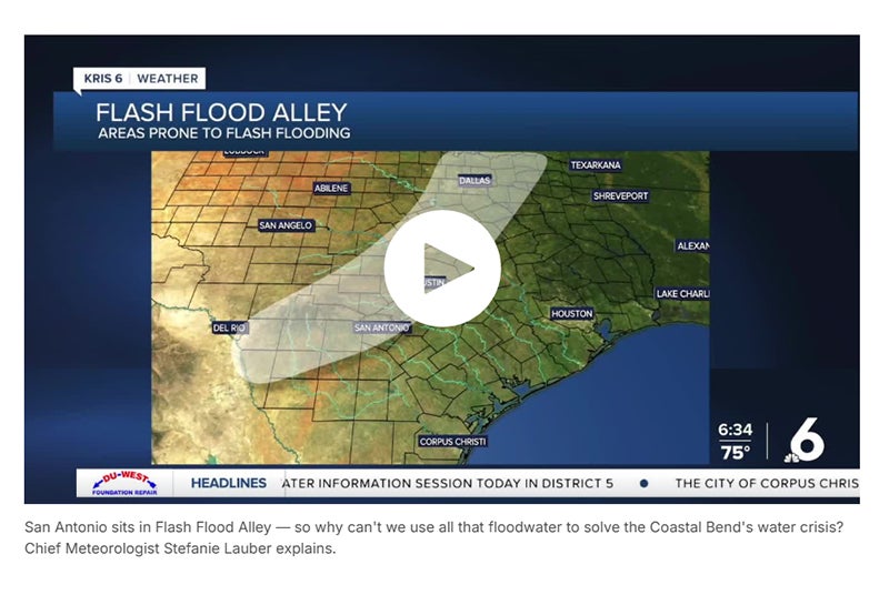 Here's why San Antonio's floodwaters can't be used in the Coastal Bend
